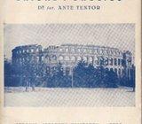 ANTE TENTOR : VODIČ KROZ PULU BRIONE I OKOLICU , PULA 1951