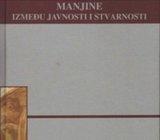 Igor Kanižaj, Manjine između javnosti i stvarnosti, 2006. - povoljno