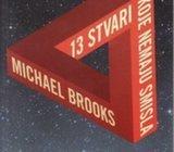 MICHAEL BROOKS : 13 STVARI KOJE NEMAJU SMISLA Najčudnije znan. tajne