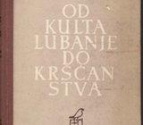 OLEG MANDIĆ - OD LUBANJE DO KRŠĆANSTVA - UVOD U HISTORIJU RELIGIJA
