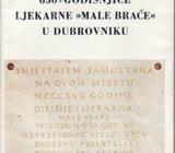 SPOMENICA 650. GODIŠNJICE LJEKARNE MALE BRAĆE U DUBROVNIKA