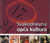 SVAKODNEVNA OPĆA KULTURA .. RIZNICA ZNANJA IZ DANA U DAN , 2010