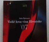 Vodič kroz vina Hrvatske 2007 - Saša Špiranec