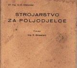 C.H.Dencker : STROJARSTVO ZA POLJODJELCE , preveo Eduard Bosanac