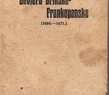 FERDO ŠIŠIĆ : ZAVJERA ZRINSKO-FRANKOPANSKA (1664 - 1671.) 1925