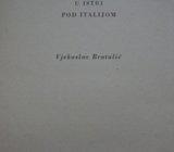 ISTRA POD ITALIJOM ,Vjekoslav Bratulić 1955.zagreb