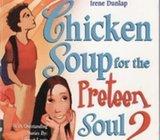 Canfield Hansen Hansen Dunlap : CHICKEN SOUP for the PRETEEN SOUL 2