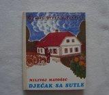 Dječak sa Sutle Milivoj Matošec