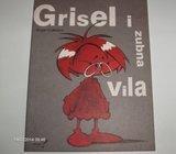 GRISEL I ZUBNA VILA - ROGER COLLINSON